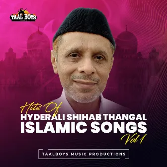 Hits Of Hyderali Shihab Thangal Islamic Songs, Vol. 1 by Sreya