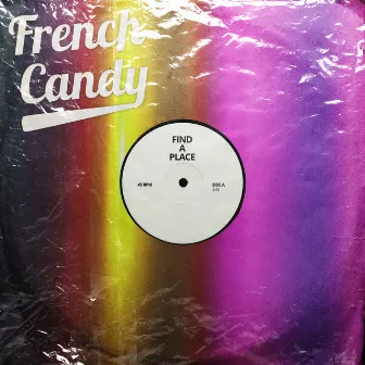 Find a Place by French Candy