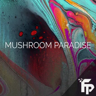 Mushroom Paradise by Felxprod