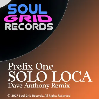 Solo Loca by Prefix One