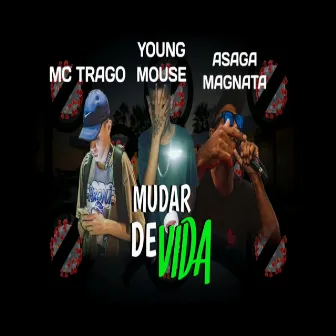 Mudar de Vida by Asaga Magnata