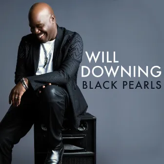 Black Pearls by Will Downing