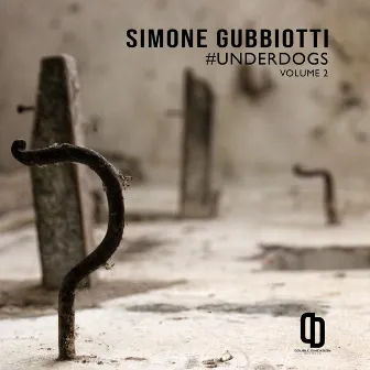 #Underdogs VOLUME 2 by Simone Gubbiotti