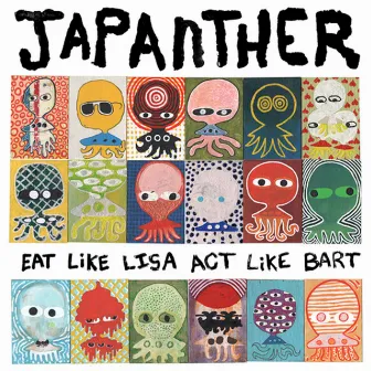 Eat Like Lisa Act Like Bart by Japanther