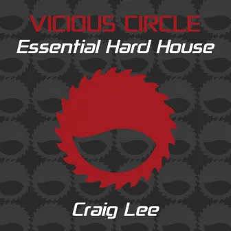 Essential Hard House, Vol. 3 (Mixed by Craig Lee) by Craig Lee