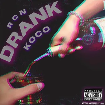 DRANK by Koco