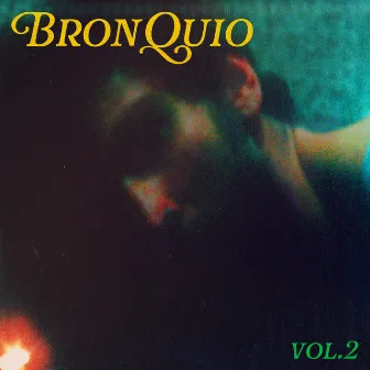 Vol. 2 by BRONQUIO