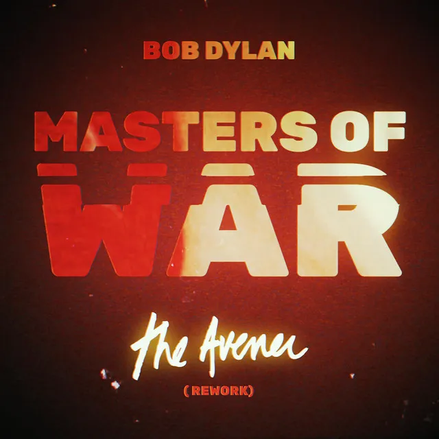 Masters of War (The Avener Rework)