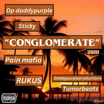 CONGLOMERATE by Dp Daddypurple