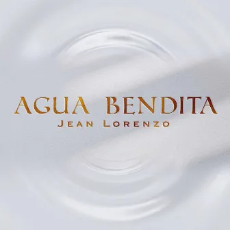 Agua Bendita by Jean Lorenzo