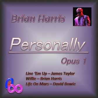 Personally, Opus 1 by Brian Harris