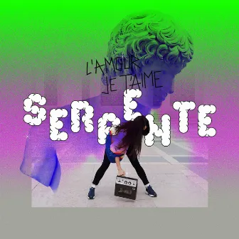 L'amour je t'aime by Serpente