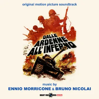 Dalle Ardenne all'Inferno (Original Motion Picture Soundtrack) by Bruno Nicolai