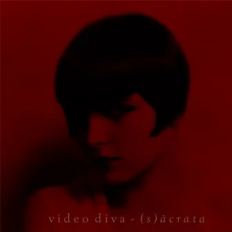 (S)àcrata by Video Diva