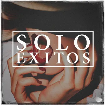 Sólo Éxitos by Unknown Artist