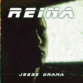 Reina by Jesse Drama