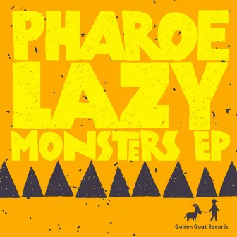 Lazy Monsters EP by Pharoe