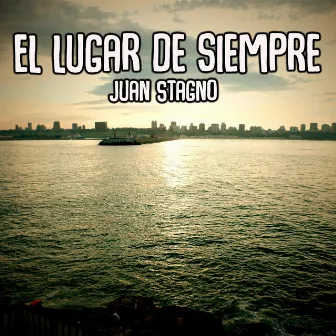 El lugar de siempre by Juan Stagno