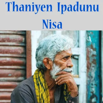 Thaniyen Ipadunu Nisa by Dilaksha Perera