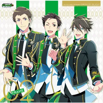 THE IDOLM@STER SideM CIRCLE OF DELIGHT 02 FRAME by FRAME