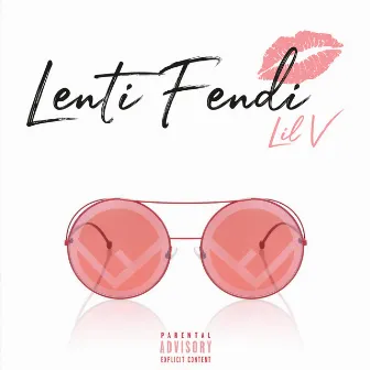 Lenti Fendi by Lil V