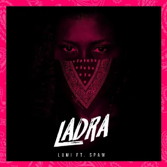 Ladra by Lumi