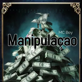 Manipulação by MC Bey