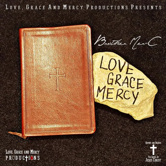 Love, Grace and Mercy