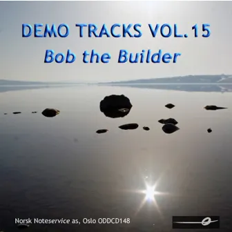 Vol. 15: Bob the Builder - Demo Tracks by Norsk Noteservice Wind Orchestra