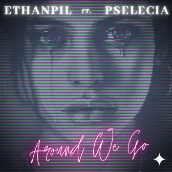 Around We Go by Ethanpil