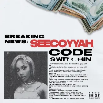 Code Switchin by Seecoyyah