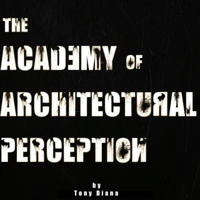 The Academy of Architectural Perception