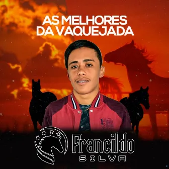 As Melhores da Vaquejada by Francildo Silva