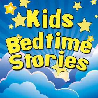 Kids Bedtime Stories by Songs For Children