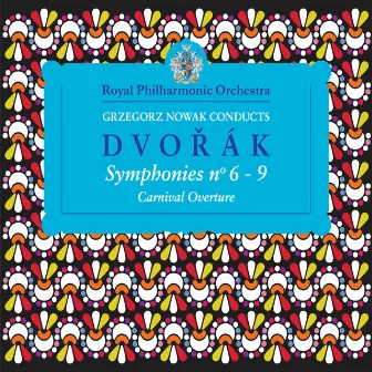 Dvorak: Symphonies Nos. 6-9 by Grzegorz Nowak