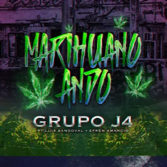 Marihuano Ando by Grupo J4