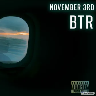 November 3rd by BTR