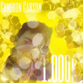 1000k by Cameron Carson