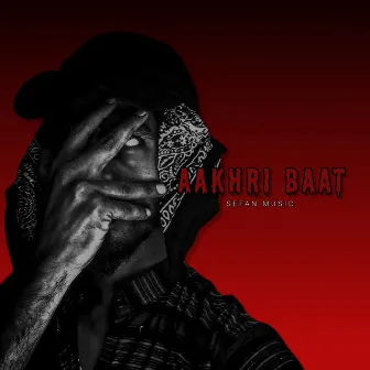 Aakhri Baat by Sefan Music