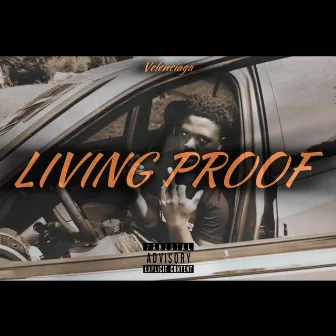 Living Proof by Velenciaga