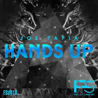 Hands Up by Joe Tapia