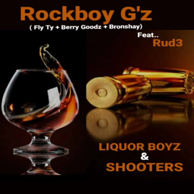 Liquor Boyz & Shooters