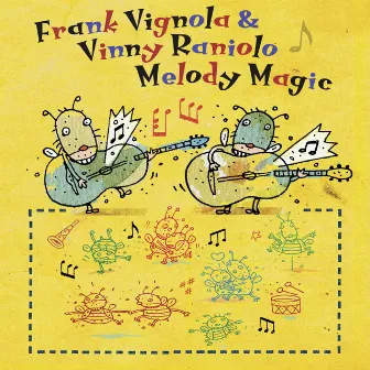 Melody Magic by Vinny Raniolo