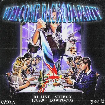 WELCOME BACK 2 DA PARTY by Freddy Konfeddy