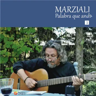 Palabra Que Anda Vol. 1 by Jorge Marziali