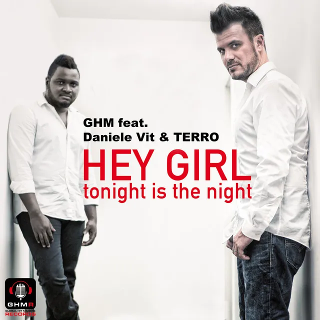 Hey Girl Tonight is the Night