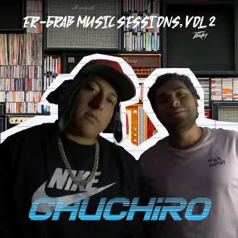 Er-Grab Music Sessions, Vol. 2 by Chuchiro