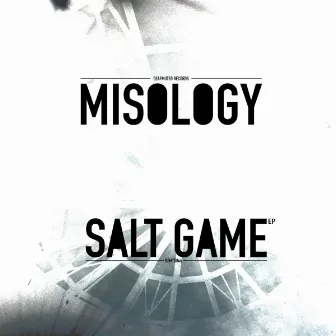 Salt Game EP by Misology