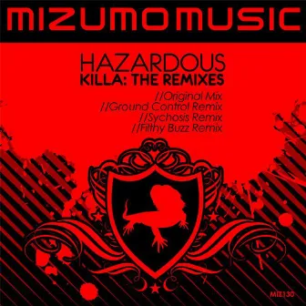 Killa: The Remixes by Hazardous