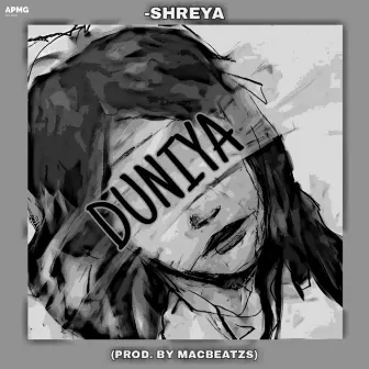 Duniya by Shreya